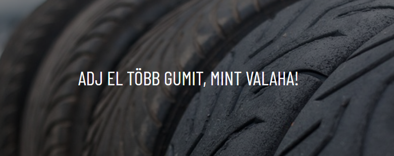 ADJ EL TÖBB GUMIT, MINT VALAHA! I. rész